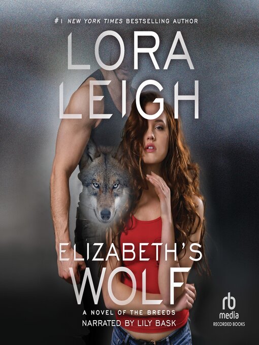 Title details for Elizabeth's Wolf by Lora Leigh - Available